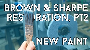 New Paint! - Restoring a Brown & Sharpe Surface Grinder, Part 2