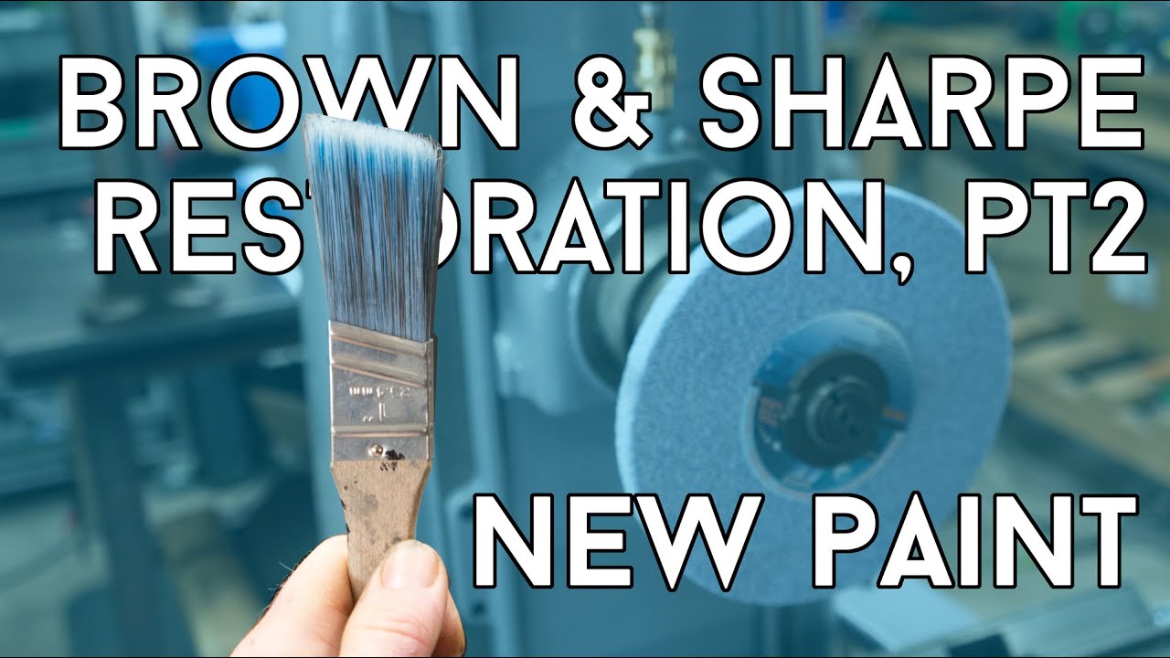 Sharp Paint New Paint! - Restoring a Brown & Sharpe Surface Grinder, Part 2 - YouTube