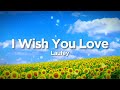 Laufey - I Wish You Love (Lyrics)