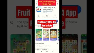 Fruit Candy 2024 App |  Payment Proof |  Real Or Fake | Fruit Candy 2024 App Se Paise Kaise Nikale screenshot 1