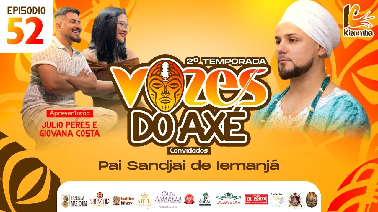 #52 PODCAST VOZES DO AXÉ | PAI SANDJAI DE IEMANJÁ