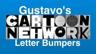 Gustavos Cartoon Network Letter Bumpers