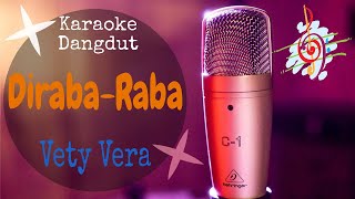 Karaoke dangdut Diraba-Raba - Vety Vera || Cover Dangdut No Vocal