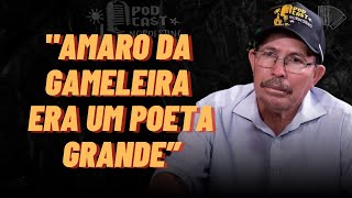 AMARO DA GAMELEIRA ERA UM GIGANTE DA POESIA NORDESTINA!