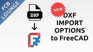 DXF Import Options in FreeCAD 1.1 | Applicable to DWG