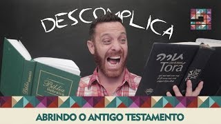 Descomplica (1-3) - Abrindo o Antigo Testamento