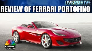 Review of ferrari portofino | overdrive cnbc tv18