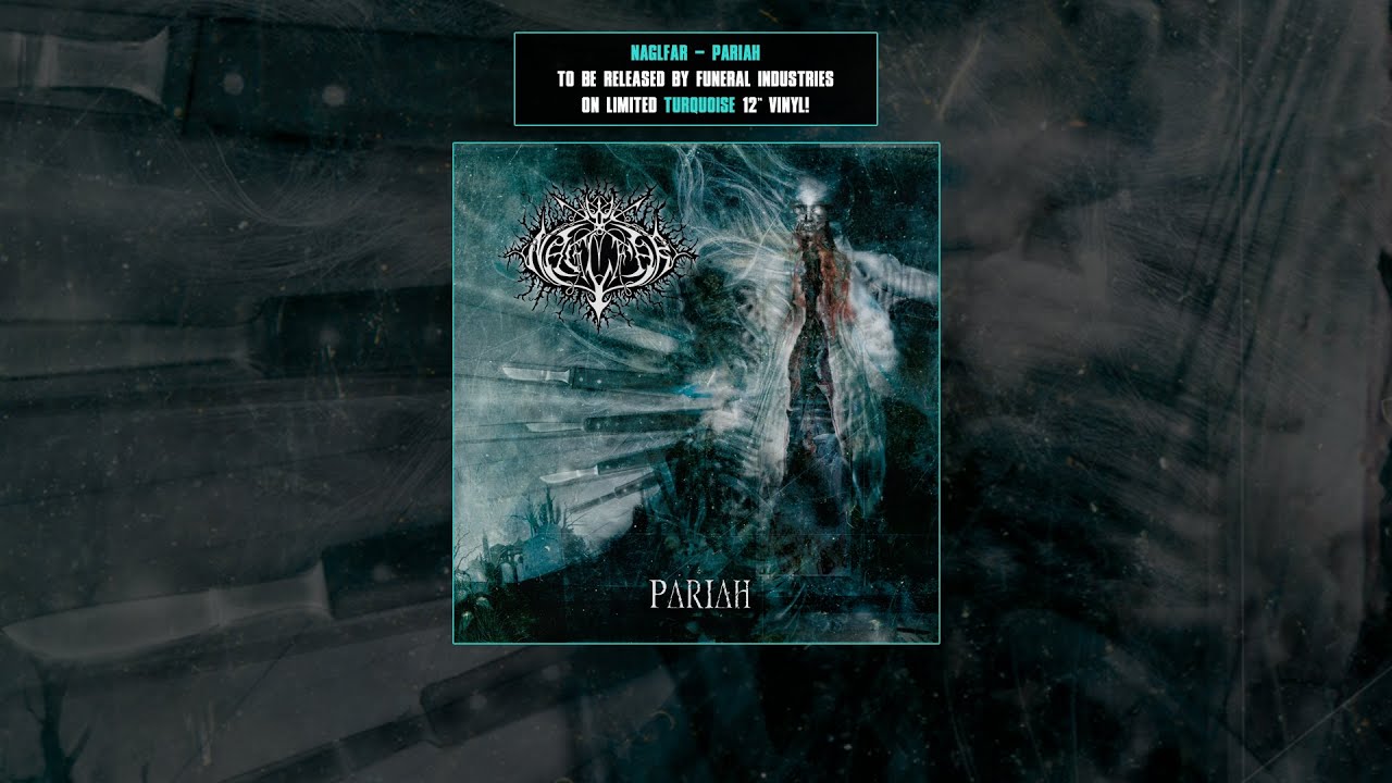 NAGLFAR – PARIAH (Song: Spoken words of Venom) // to be released 
