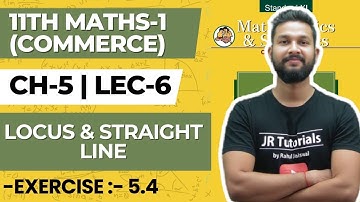 11th Maths 1(Commerce) | Chapter  | Locus & Straight Line | Exercise 5.4 |  Lecture 6 | JR College |