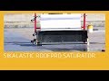 Faster roofing and waterproofing application with the Sikalastic RoofPro Fleece Saturator