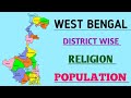 West bengal district wise religion population  main religion in west bengal districts  the honest