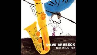 Dave Brubeck Take The A Train