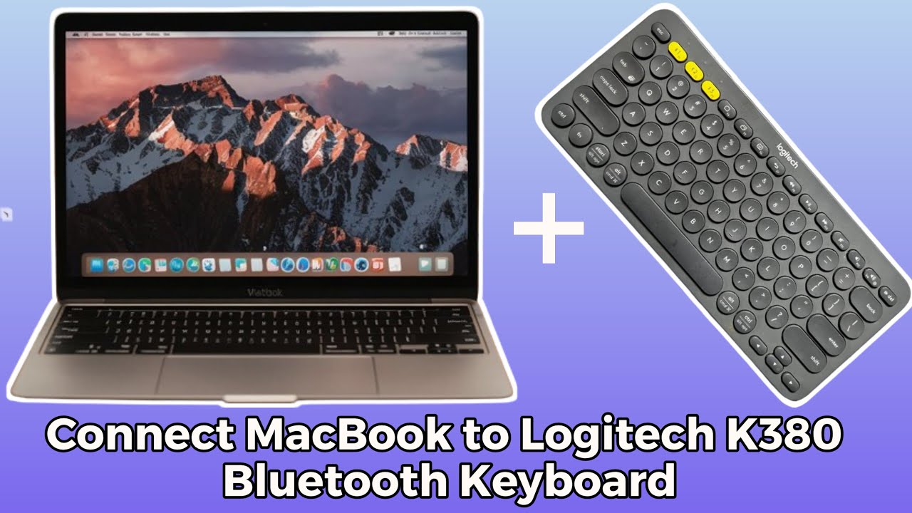How To Connect Logitech Bluetooth Keyboard K380