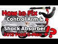 How to fix rear passenger control arm  shock absorber 2013 ford cmax