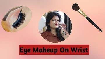 Eye Makeup On Wrist - Done By Glam Priya