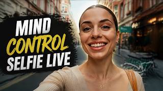 Mind control selfie live