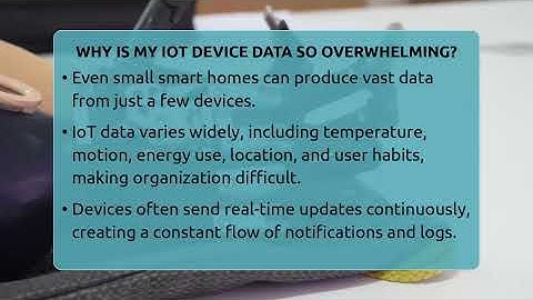 Why Is My IoT Device Data So Overwhelming? - Talking Tech Trends