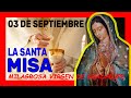 REZO Y SANTA MISA de Hoy Viernes 3 de Septiembre de 2021 Virgen de Guadalupe || ORACIÓN MILAGROSA