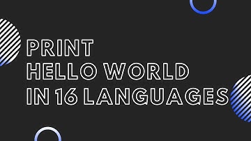 Hello World in 16 Languages