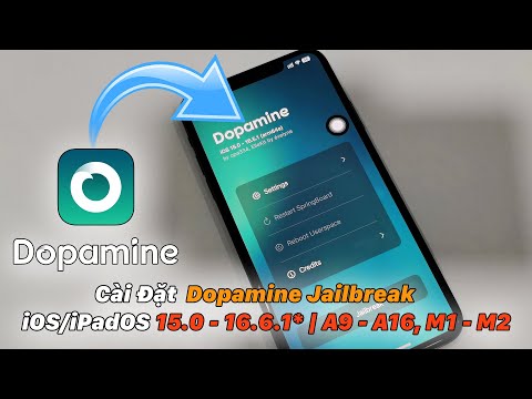 Hướng Dẫn Dùng Dopamine 2.0 Jailbreak iOS/iPadOS 15.0 - 16.6.1* | A9 - A16, M1 - M2