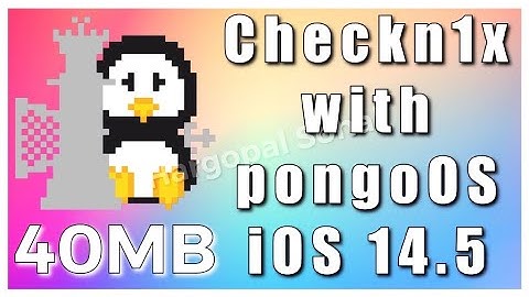 Windows | 40 MB | Jailbreak iOS 14.5 using checkn1x 14.5 pongoOS.iso  File