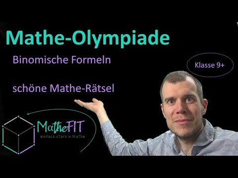 Mathe Olympiade Aufgabe | 2. Runde | binomische Formel | Matherätsel | MatheFIT - einfach erklärt