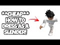 **NEW** HOW TO DRESS LIKE THE ULTIMATE SLENDER!! (ROBLOX) | Shinobi Gaming