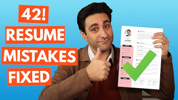 42 Fatal Resume Mistakes in 9 Minutes (How to Avoid and Fix Them)