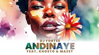 DJ Fortee - Andinaye (Visualizer) ft. Khosto, MaZet SA