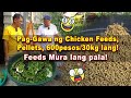 Paggawa ng chicken feeds pellet 600 pesos30kg lang pala
