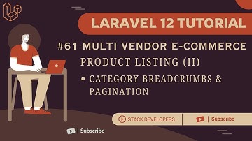 Laravel 12 Tutorial #61 | Product Listing (II) | Category Breadcrumbs & Pagination