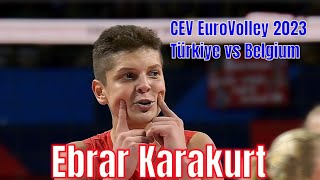 [EuroVolley 2023 1/8 Final] [Türkiye vs Belgium] [Ebrar Karakurt]