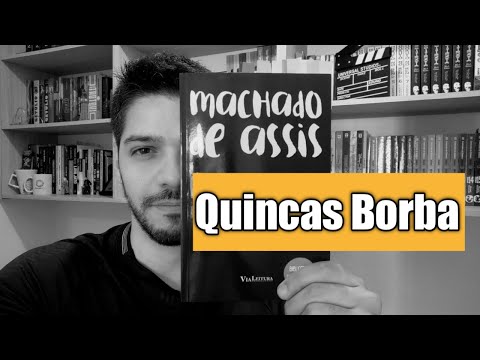 Resenha Quincas Borba: