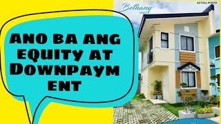 ano ba ang Equity at Downpayment