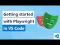 Getting started with playwright and vs code