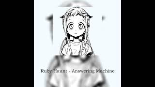 Ruby Haunt - Answering Machine