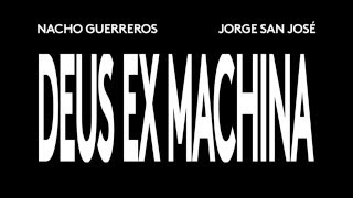 Watch Deus Ex Machina Trailer