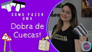 DICA-FEIRA | Aprenda a dobra perfeita de cuecas... Vem comigo, você não vai acreditar !!!