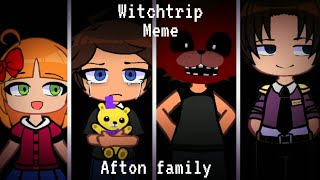 | Witchtrip​ meme​ | afton​ family | gacha​ fnaf​ | ❗blood/flashing Waring❗|