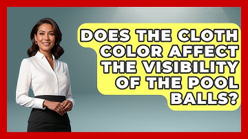 Does The Cloth Color Affect The Visibility Of The Pool Balls? - Billiards Hustlers
