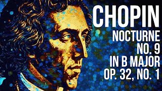 The Most Haunting Beauty of Chopin&#39;s Nocturne: Op. 32, No.1