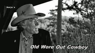 Video thumbnail of "Ed  Bruce ~ "Old Wore Out Cowboy""