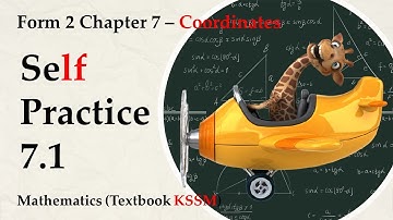 KSSM Form 2 Mathematics Chapter 7 - Self Practice 7.1 | Coordinates