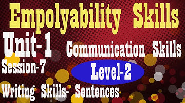 Level 2 Employability Skills Unit-1  II Ch-7 Writing Skills- Sentences