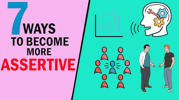 7 Ways Building My Confidence And Being More Assertive