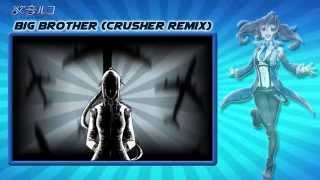 [UTAU] Yokune Ruko KIRE ♂ - Big Brother (Crusher Remix)(HD)