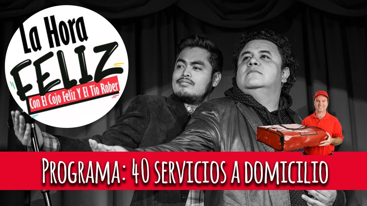 La Hora Feliz 40: Servicios a domicilio