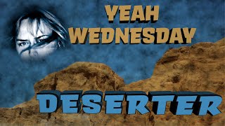 Deserter - Yeah Wednesday (Official Music Video) #music  #musicvideo