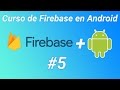 Curso de Firebase en Android #5 Rellenar un RecyclerView con FireBase 1/2