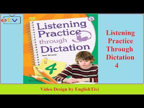 ডিকটেশন 4 ইউনিট 1 - 40 এর মাধ্যমে শোনার অনুশীলন ● ইংরেজি শোনার অনুশীলন ✔